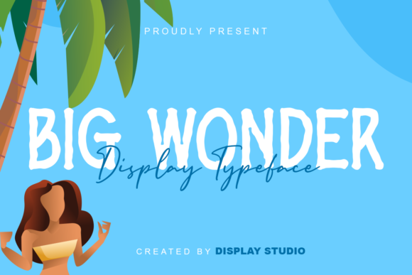 Big Wonder: A Font That Builds a Consistent, Friendly Brand