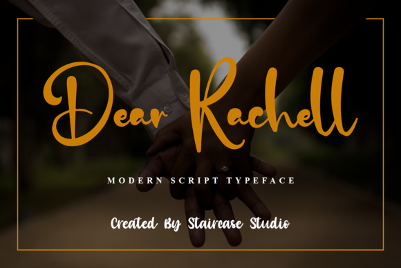 Dear Rachell: A Modern Script Typeface for Engaging Brand Content