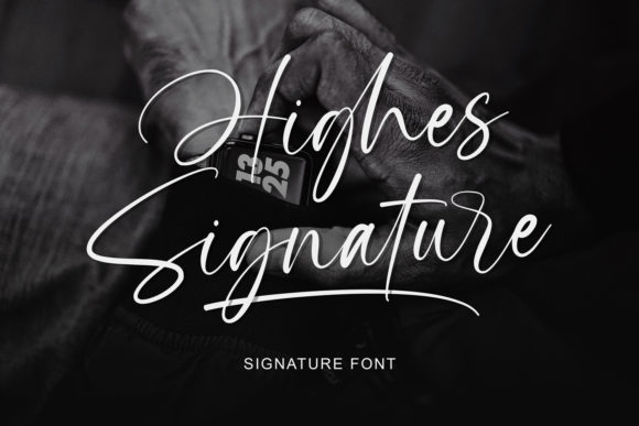 Highes Signature: A Font That Makes Your Business Look Connected